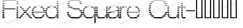 Fixed Square Cut字体转换